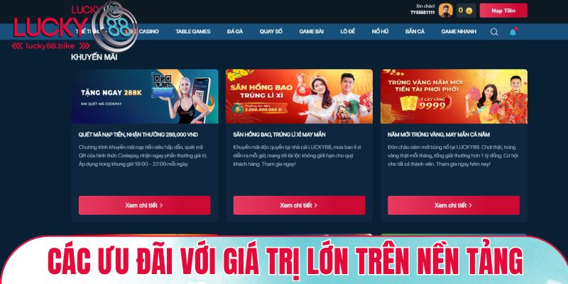 Các ưu đãi với giá trị lớn trên nền tảng